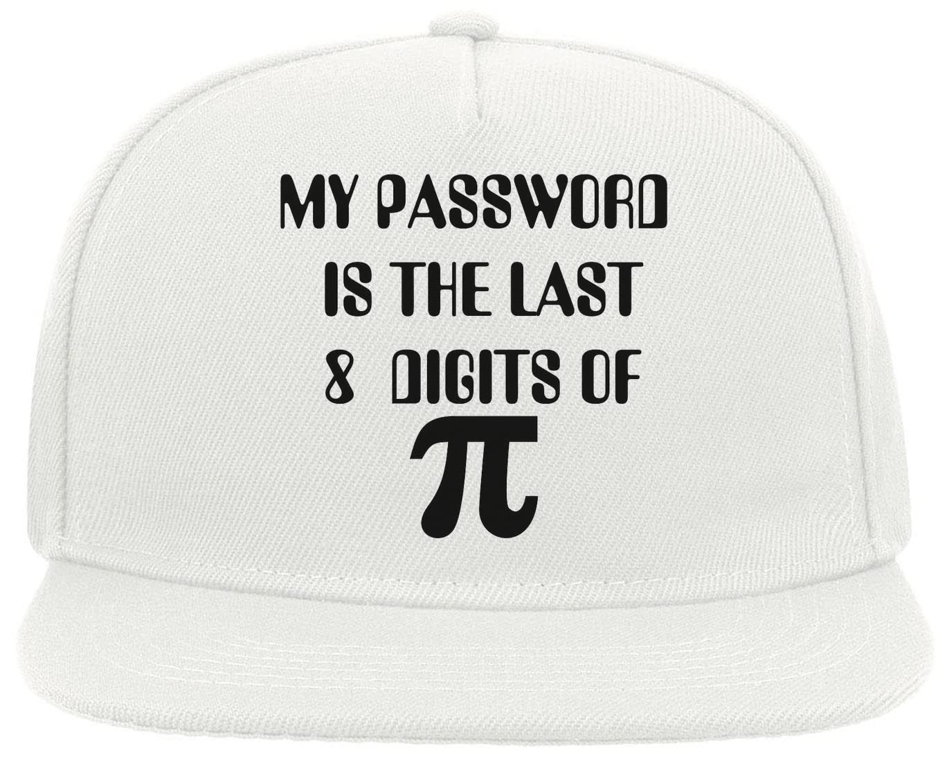 AtprintsMy Password is The Last 8 Digits of Pi Funny Math 5 Panel Snapback Flat Visor Cap Hat Baseball Hat White