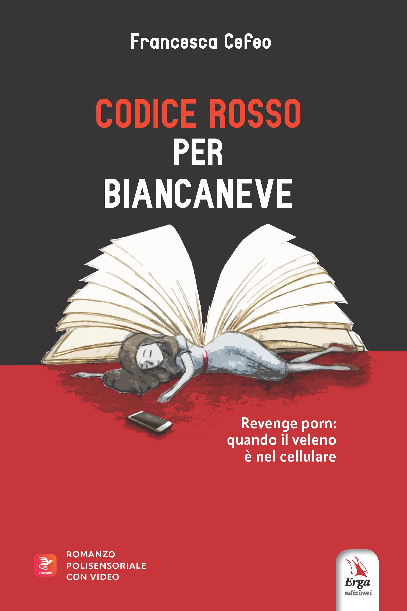 Codice Rosso Per Biancaneve. Revenge Porn: Quando Il Veleno è Nel Cellulare - 4