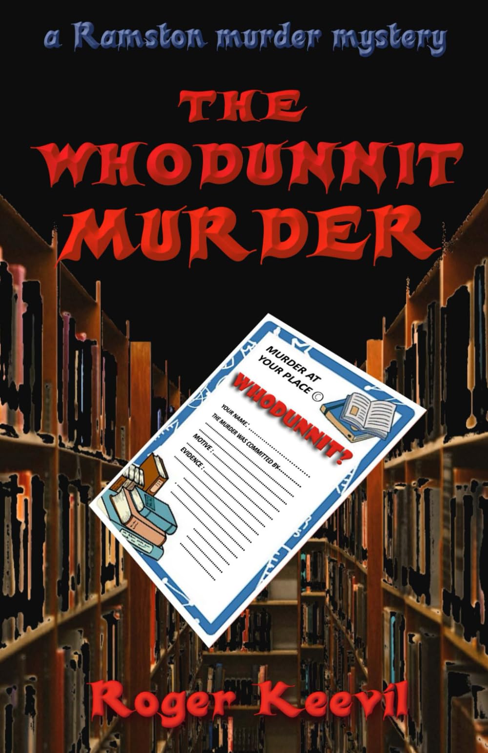 The Whodunnit Murder: a Ramston murder mystery (The Ramston Murder Mysteries)