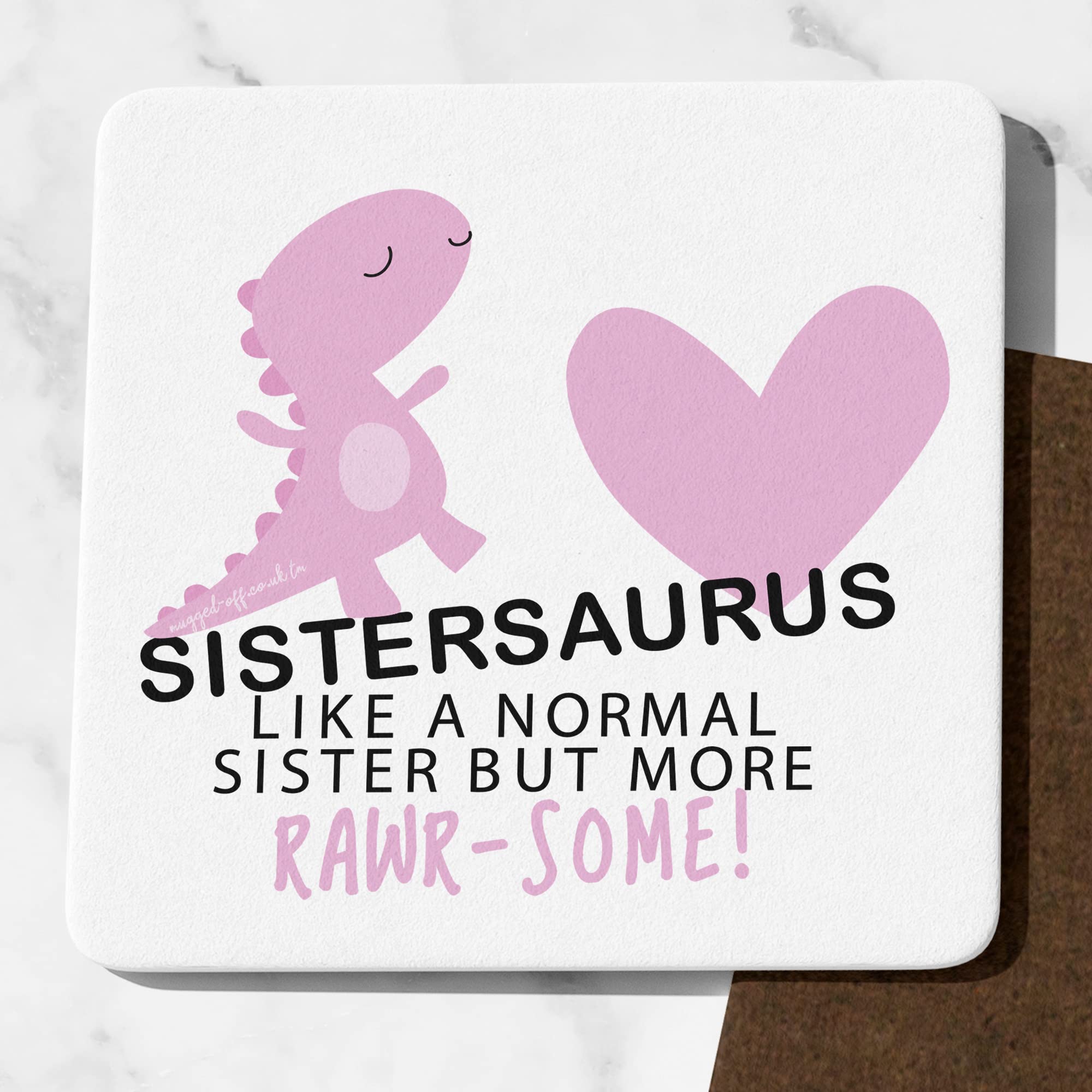 Mugged Off Sister Coaster Sistersaurus Sister Gifts Wooden Coaster