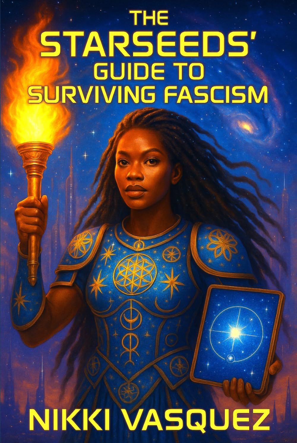 The Starseeds' Guide to Surviving Fascism