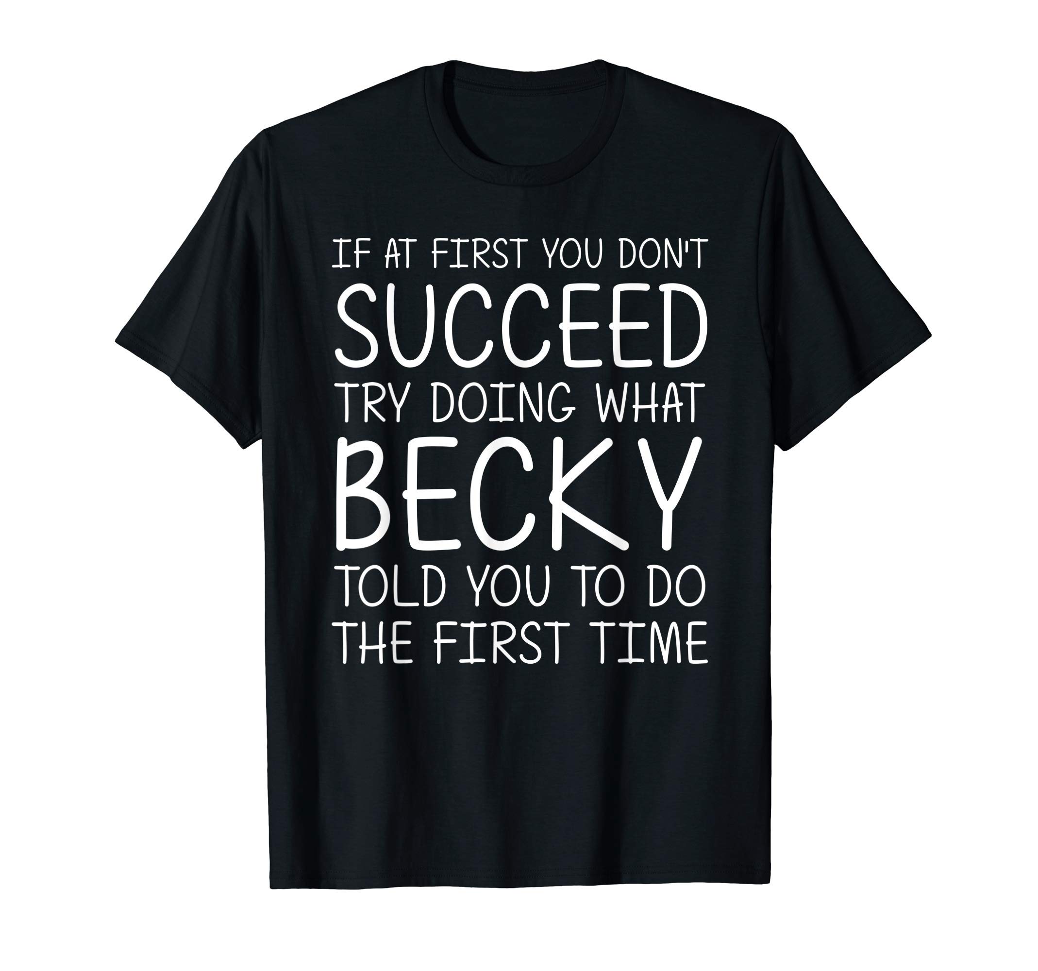 BECKY Gift Name Personalized Birthday Funny Christmas Joke T-Shirt