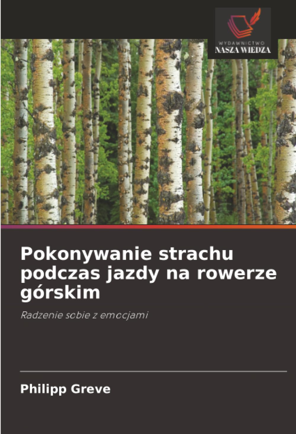 Pokonywanie strachu podczas jazdy na rowerze górskim: Radzenie sobie z emocjami