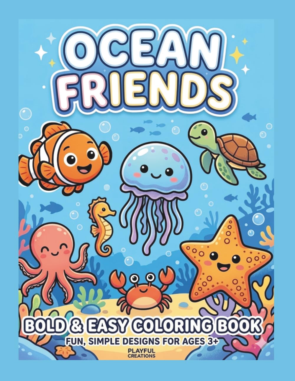 OCEAN FRIENDS": COLORING BOOK ... BOLD & EASY COLORING BOOK"