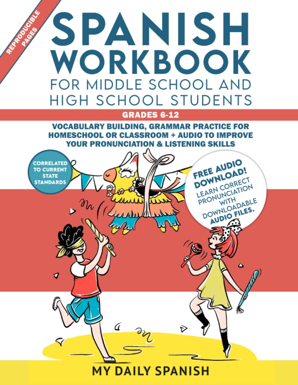 Spanish Workbook for Middle School and High School Students – Grades 6-12: Vocabulary building, grammar practice for homeschool or classroom + audio to improve your pronunciation & listening skills
