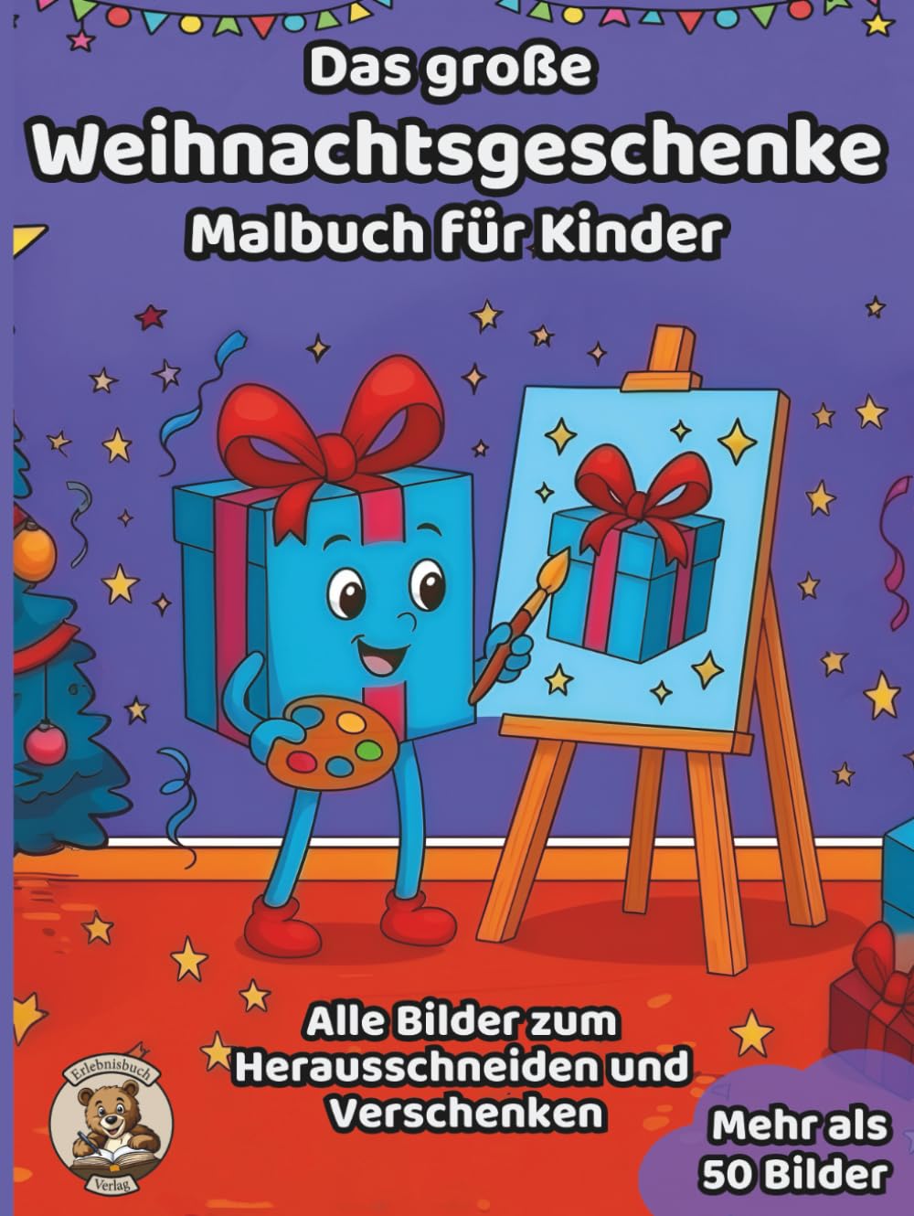 Das große Weihnachtsgeschenke-Malbuch für Kinder: über 50 schöne Ausmalbilder für Mädchen und Jungen ab 3 Jahren (Weihnachts-Malbücher für Kinder)