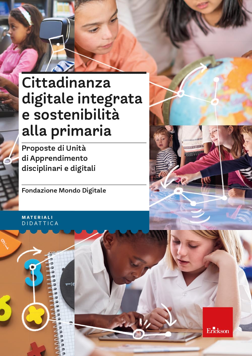 Cittadinanza Digitale Integrata E Sostenibilità Alla Primaria. Proposte Di Unità Di Apprendimento Disciplinari E Digitali - 4