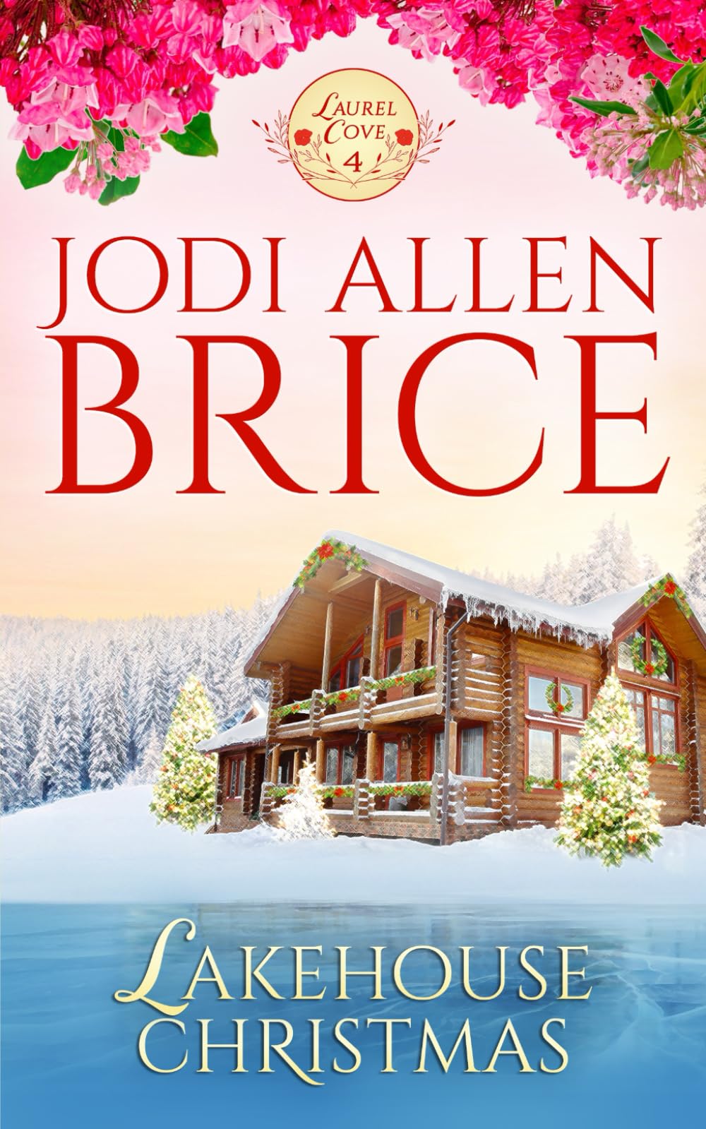 Lakehouse Christmas (Laurel Cove Series, Band 4)