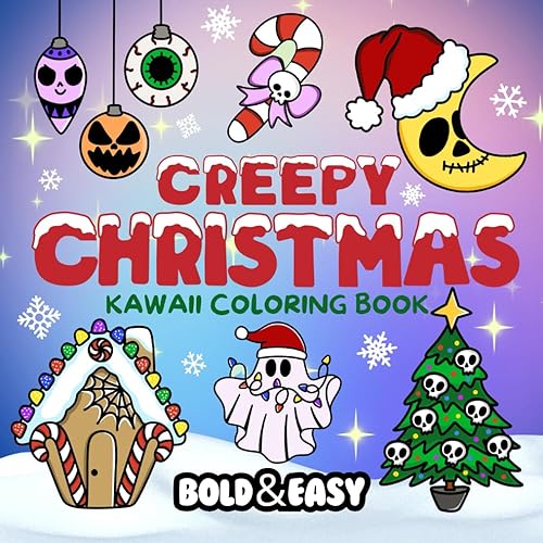 Bold and Easy Creepy Christmas Kawaii Coloring Book: Big and Simple Designs | Relaxation Designs Featuring Christmas, Holiday, and Winter Season ... Coloring Pages (Bold &amp; Easy Coloring Books)