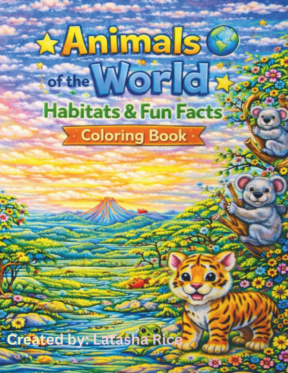 Animals of the World: Habitats & Fun Facts Coloring Book