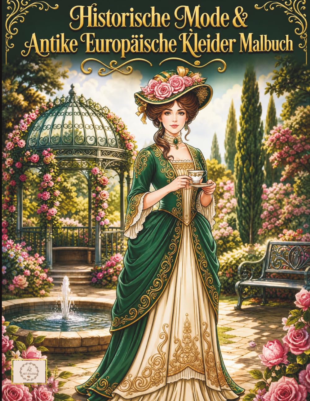 Historische Mode & Antike Europäische Kleider Malbuch: +50 Luxus Malvorlagen für Erwachsene mit Königlichen Barock und Rokoko Prunkkleidern sowie ... Roben | Vintage Linienkunst zur Entspannung