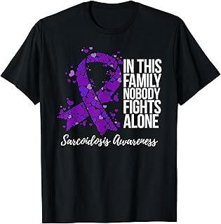 Family Support Sarcoidosis Awareness T-Shirt