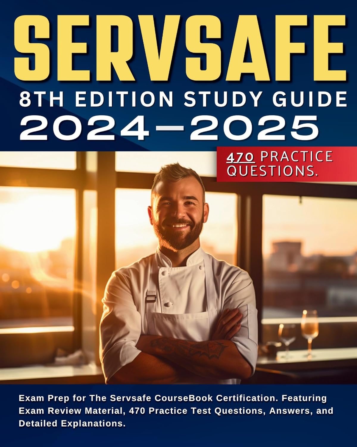 Servsafe 8th Edition Study Guide 20242025 Exam Prep for The Servsafe