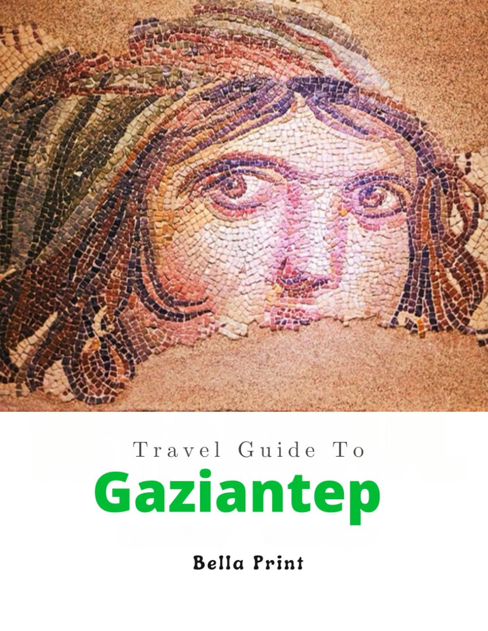 Travel guide of Gaziantep (TRAVEL GUIDE TO TURKEY)