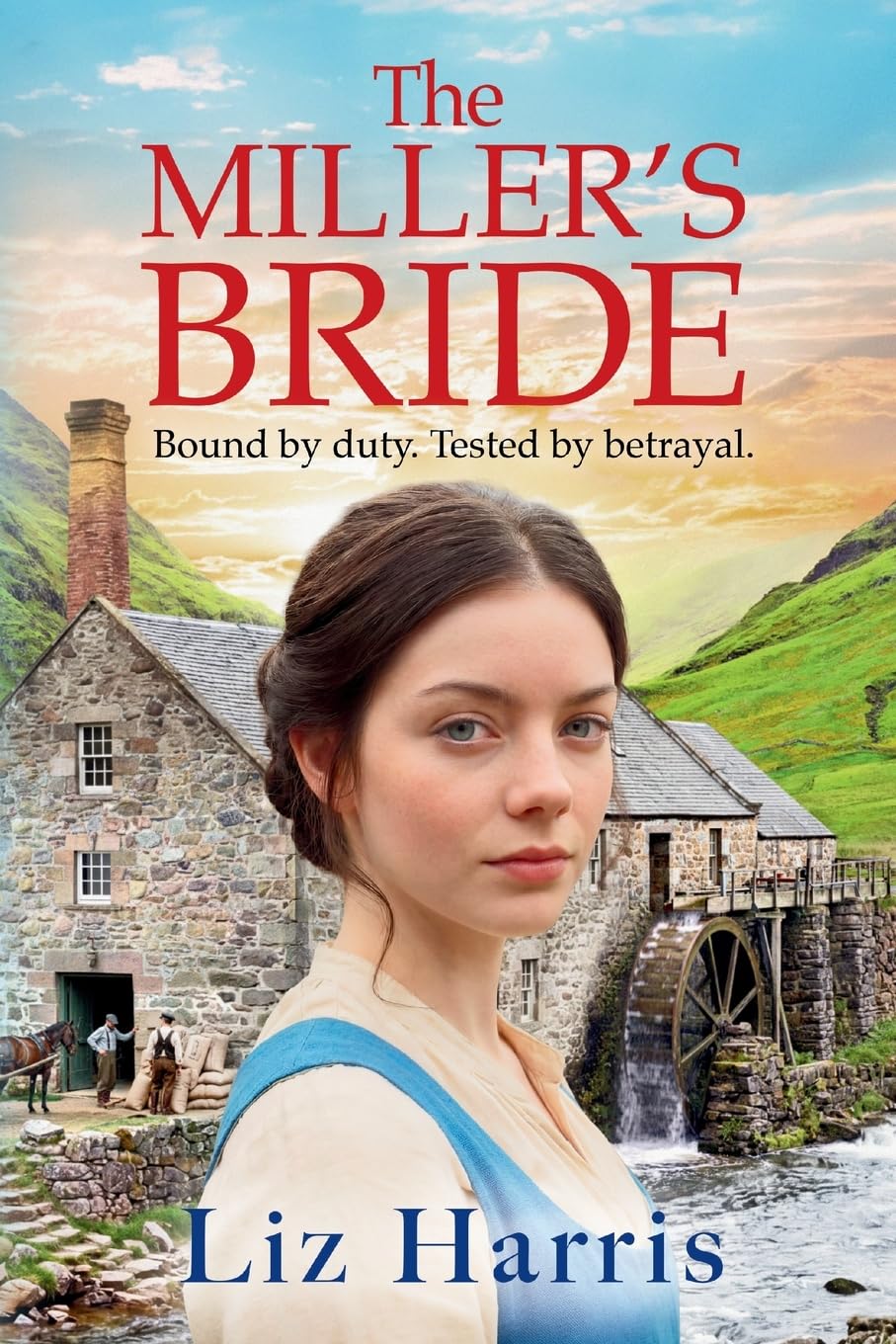 The Miller's Bride: A captivating historical saga of secrets, sabotage and a fight for independence (House of McLeod, 1)
