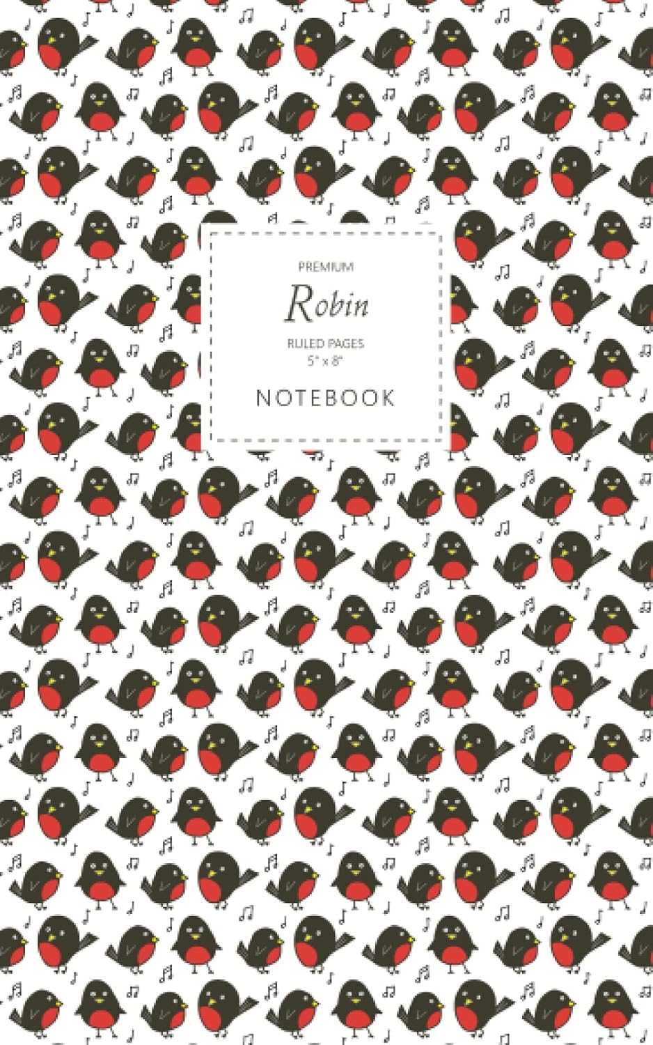 Robin Notebook - Ruled Pages - 5x8 - Premium: (White Edition) Fun Christmas Robin notebook 96 ruled/lined pages (5x8 inches / 12.7x20.3cm / Junior Legal Pad / Nearly A5)