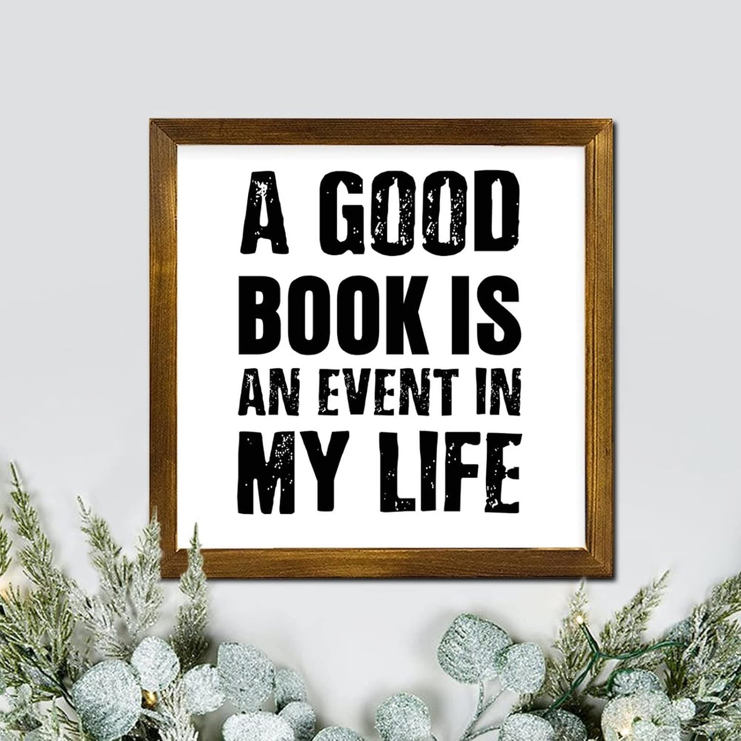 Bible Verse Religious Jesus Framed Wood Sign Plaque a Good Book is an Event in My Life Frame Signs Funny Quote Modern Farmhouse Wall Decor for Playroom Nursery Decor Birthday Housewarming Gift