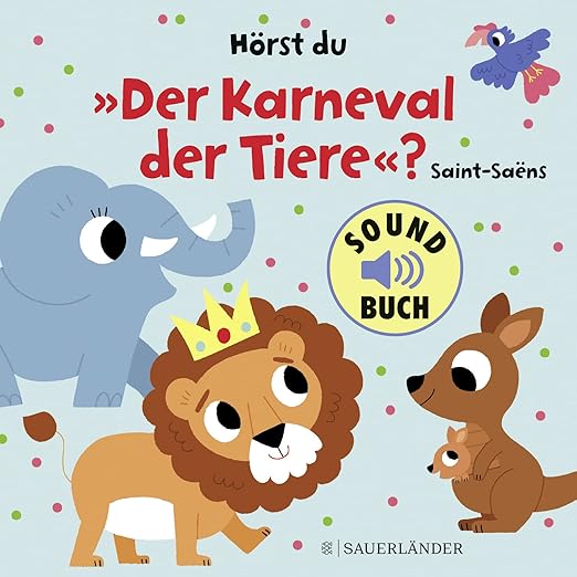 Karneval Der Tiere Der Elefant Hörst du "Der Karneval der Tiere"? (Soundbuch): mit tollen Melodien von