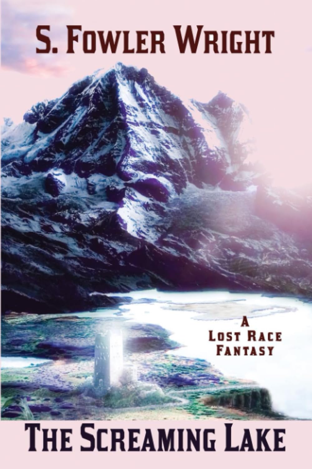 The Screaming Lake: A Lost Race Fantasy