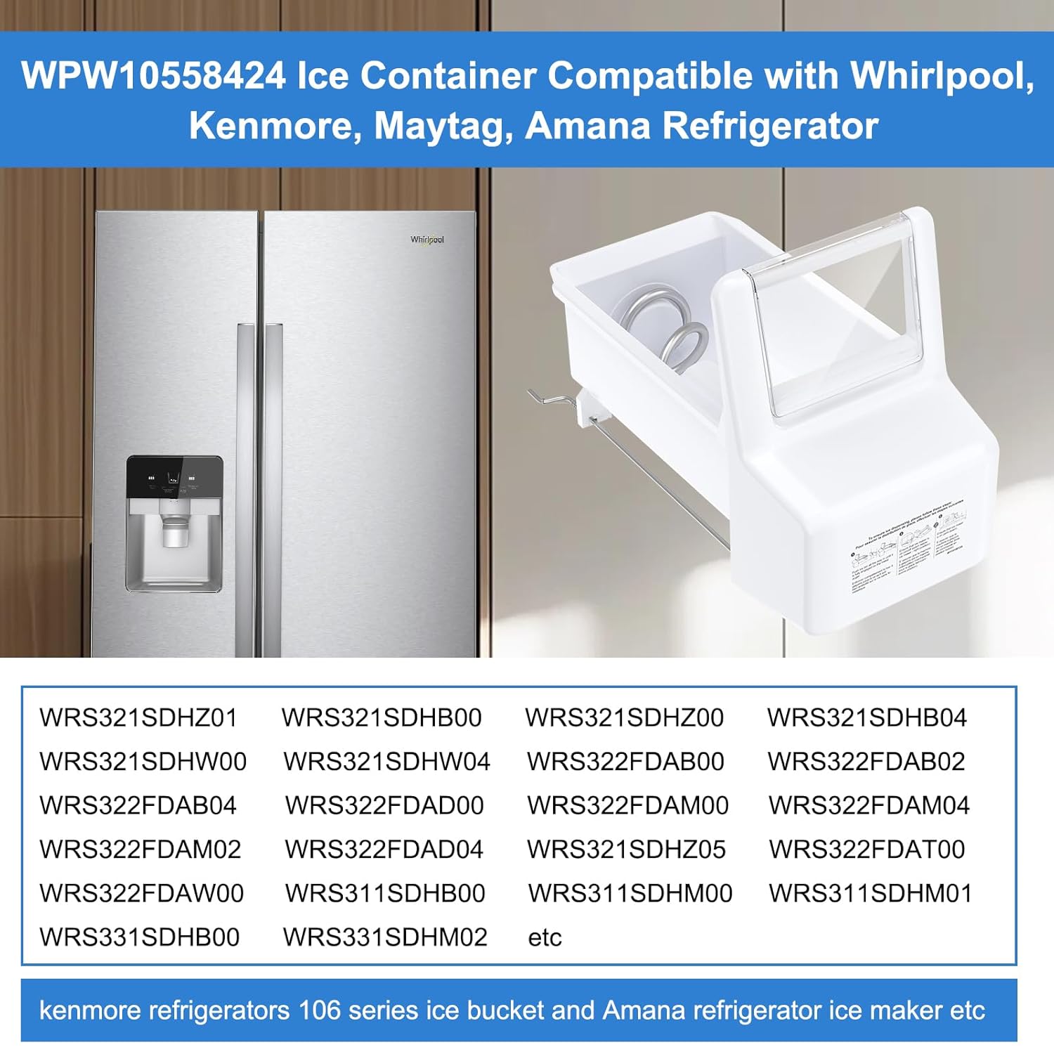 Upgraded WPW10558424 Refrigerator Ice Bucket Compatible with Whirlpool Ice Bin Replacement W10558424 Whirlpool Ice Maker Replacement WRS321SDHZ01 WRS321SDHZ05 WRS321SDHZ08 WRS322FDAM04 Ice Maker Tray