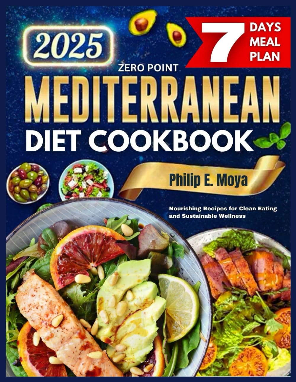 ZERO POINT MEDITERRANEAN DIET COOKBOOK: Nourishing Recipes for Clean Eating and Sustainable Wellness