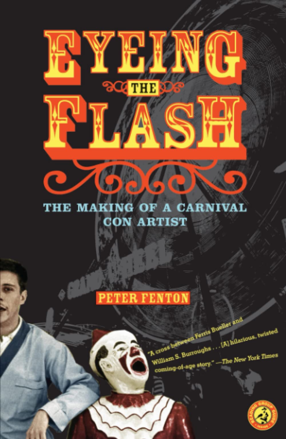 Eyeing the Flash: The Making of a Carnival Con Artist