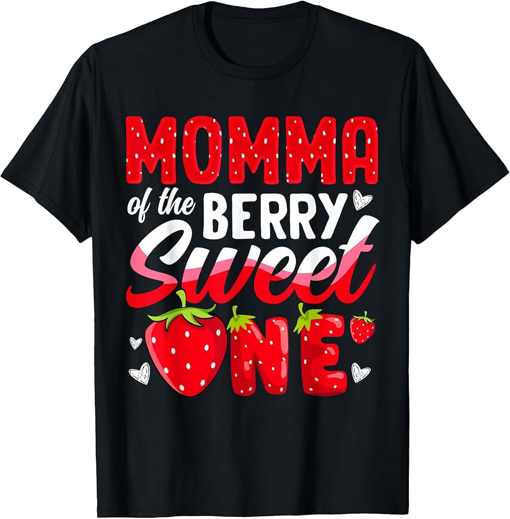 Momma Of The Berry Sweet One Strawberry 1st Birthday T-Shirt