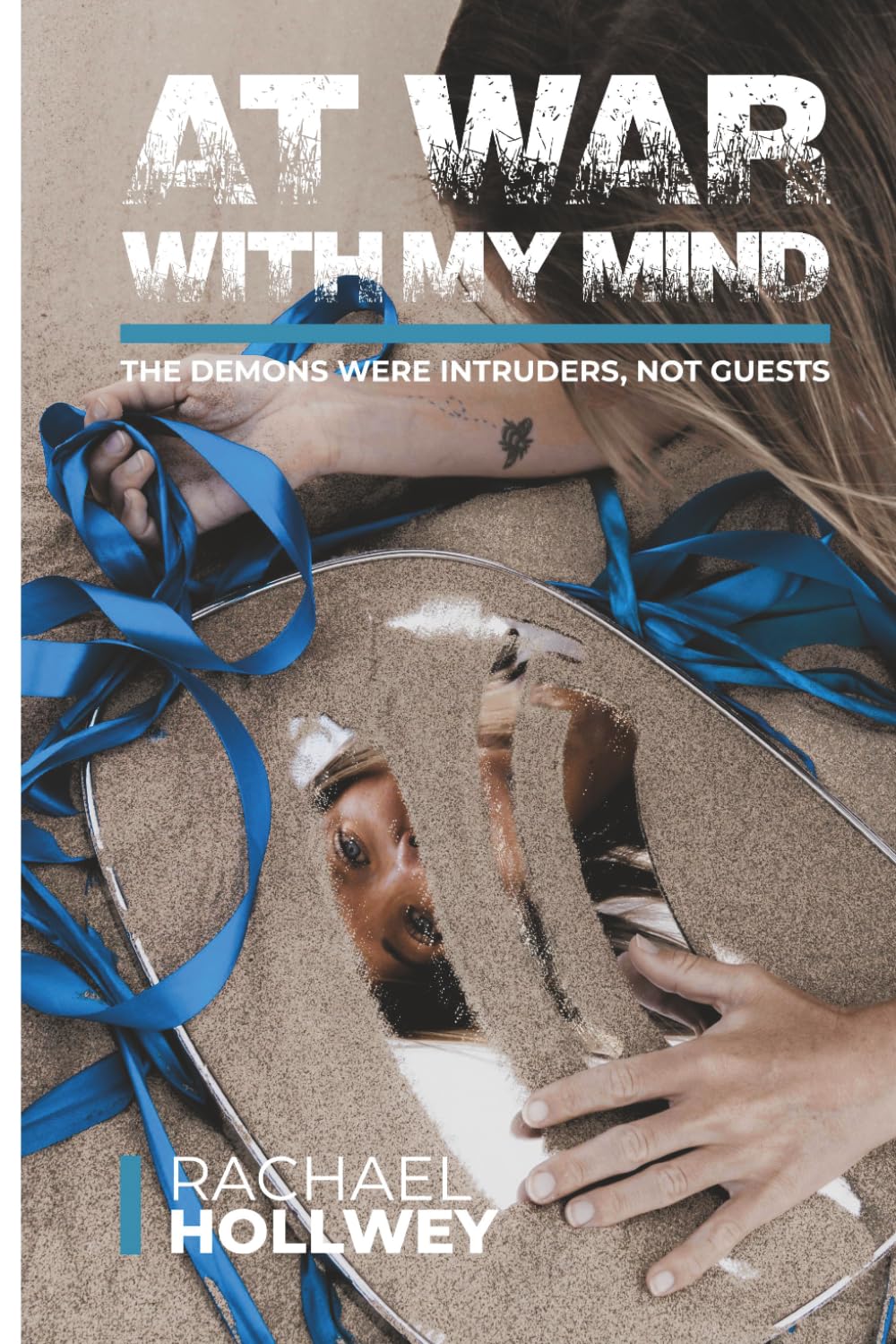 At War With My Mind (Survival Stories)