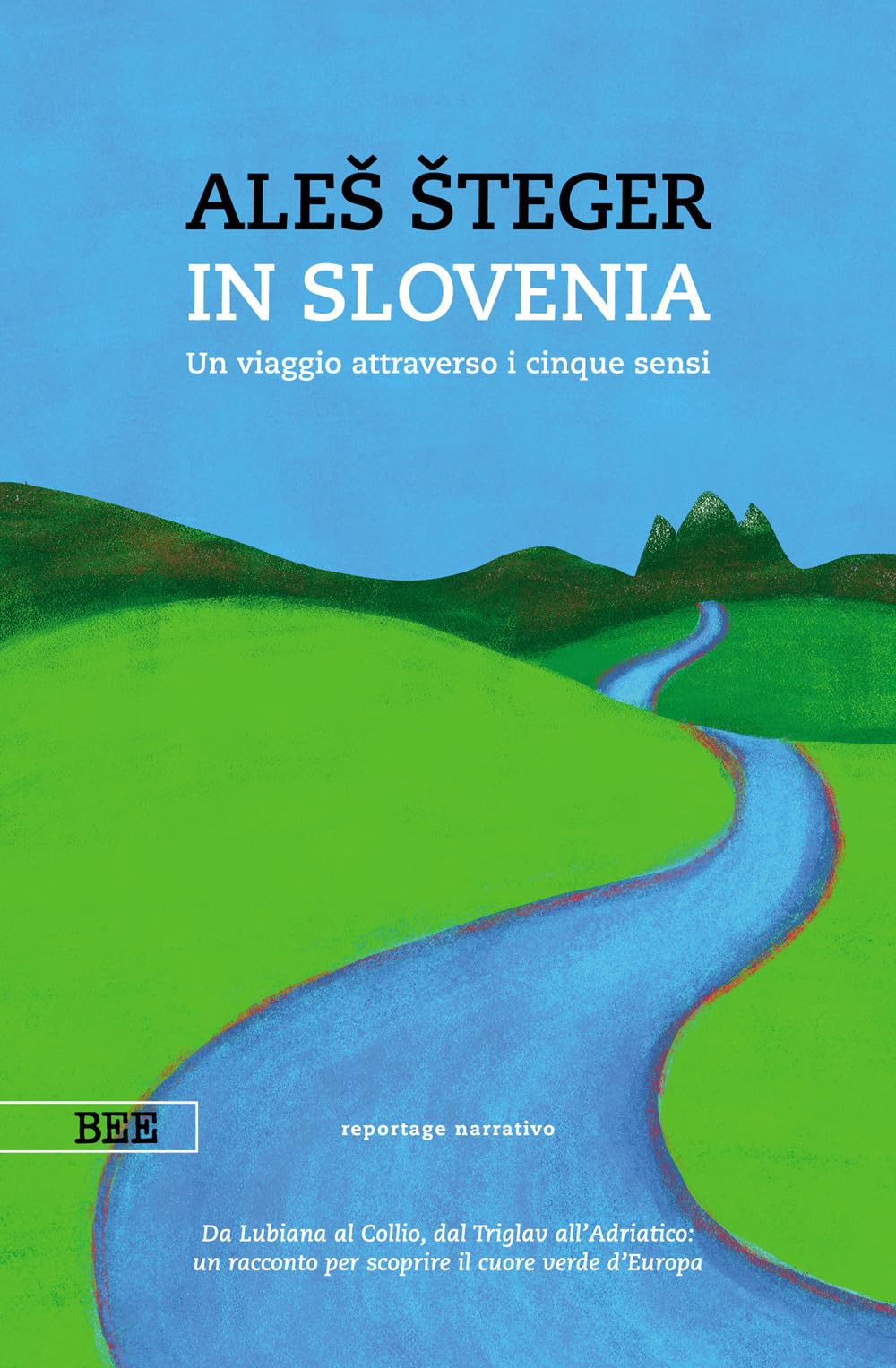 In Slovenia. Un Viaggio Attraverso I Cinque Sensi - 4