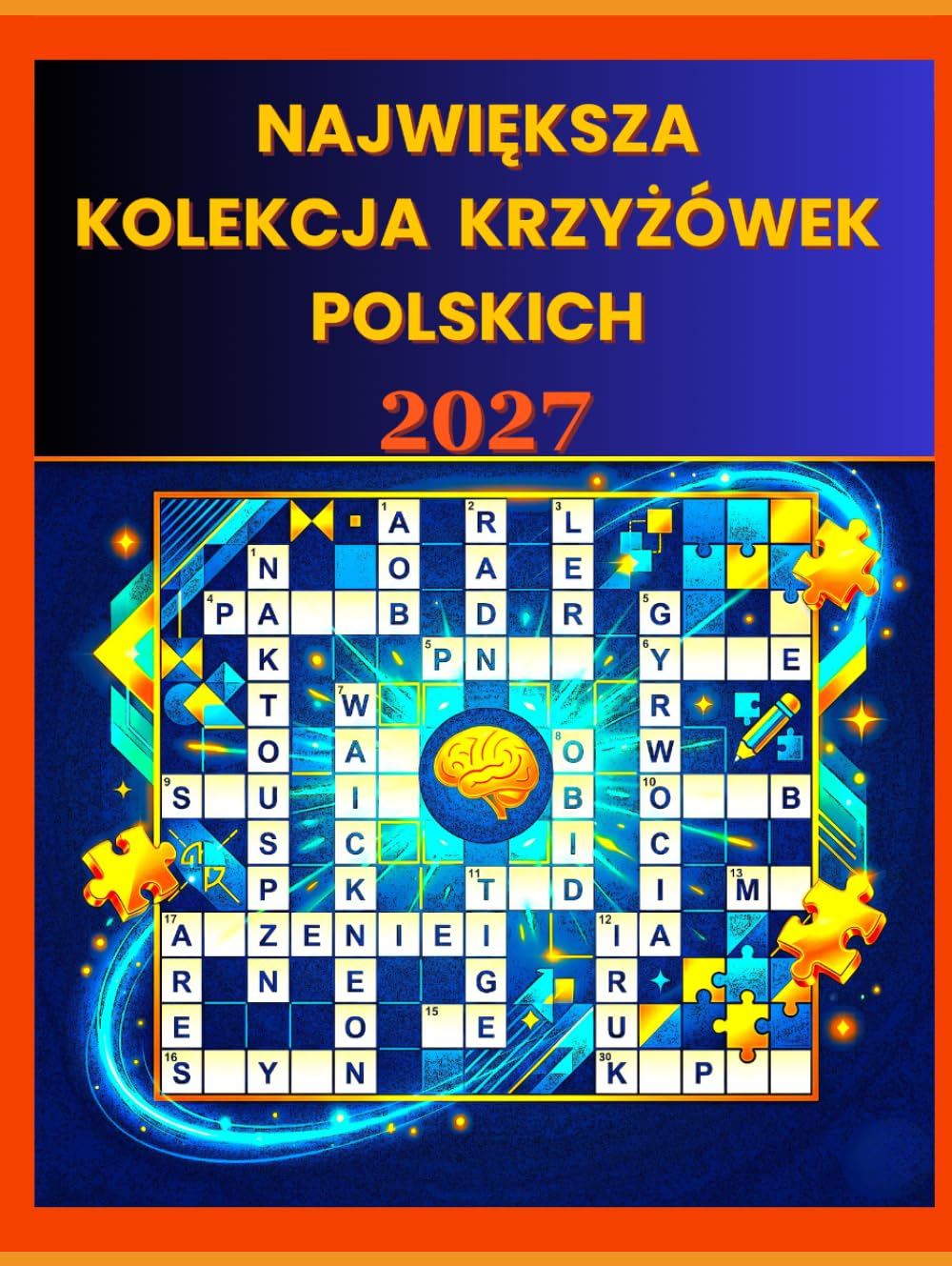 Największa Kolekcja Krzyżówek Polskich 2027: Rozrywka i Nauka dla Każdego