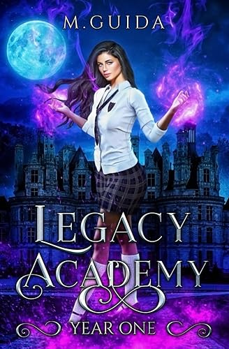 Legacy Academy: Year One: Paranormal Academy Romance