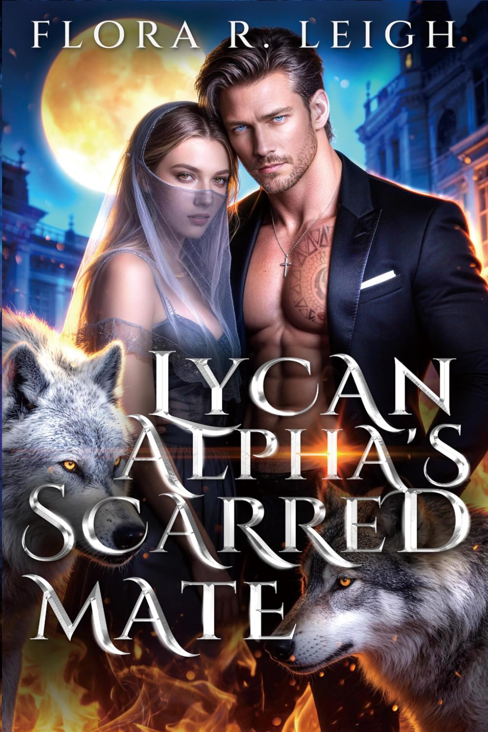 The Lycan Alpha's Scarred Mate: A Rejected Fated Mate Secret Pregnancy Revenge Romance (The Moonlit Vows)