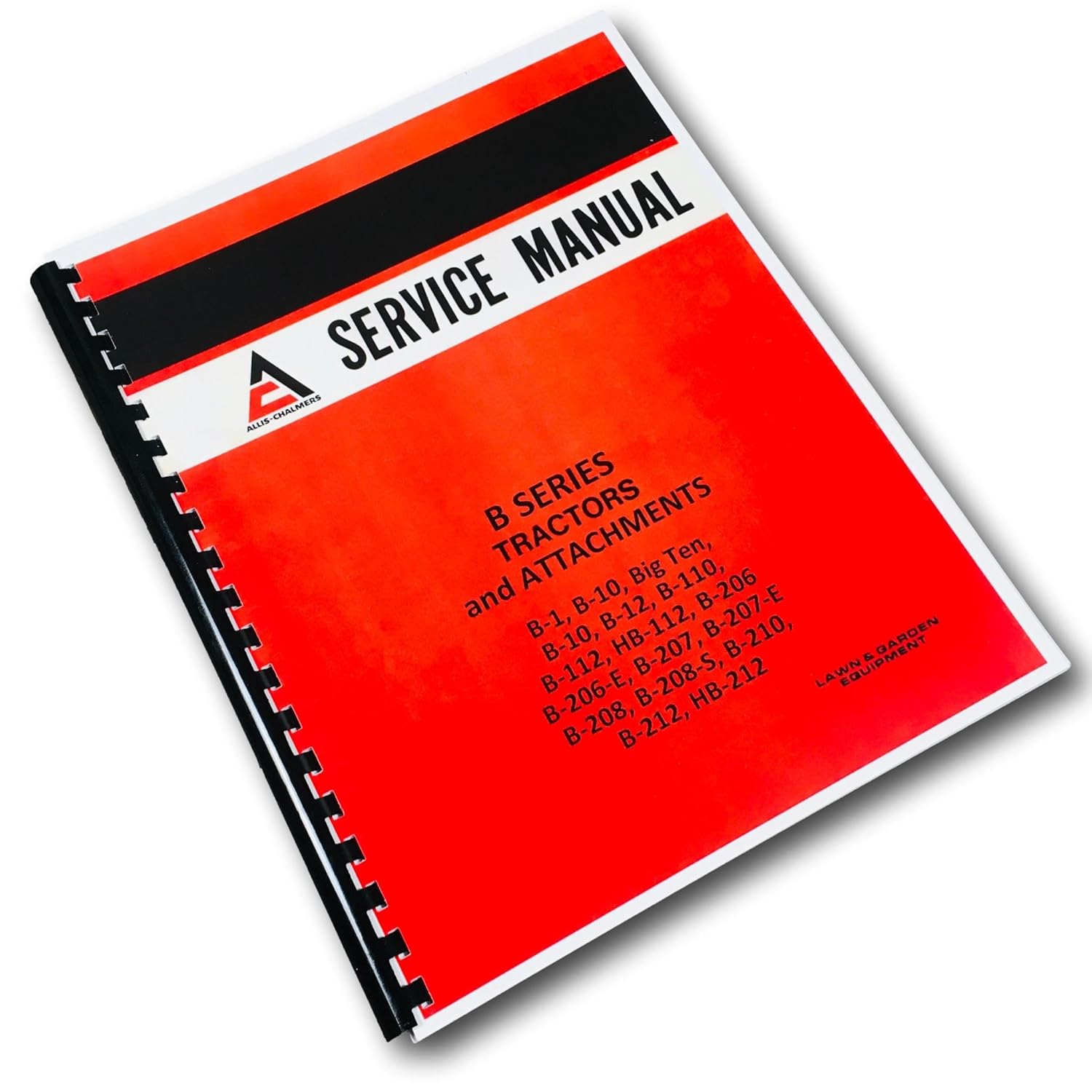 Service Manual for Allis Chalmers B Series B1 B10 Big Ten B110 B112 HB112 Tractors Repair