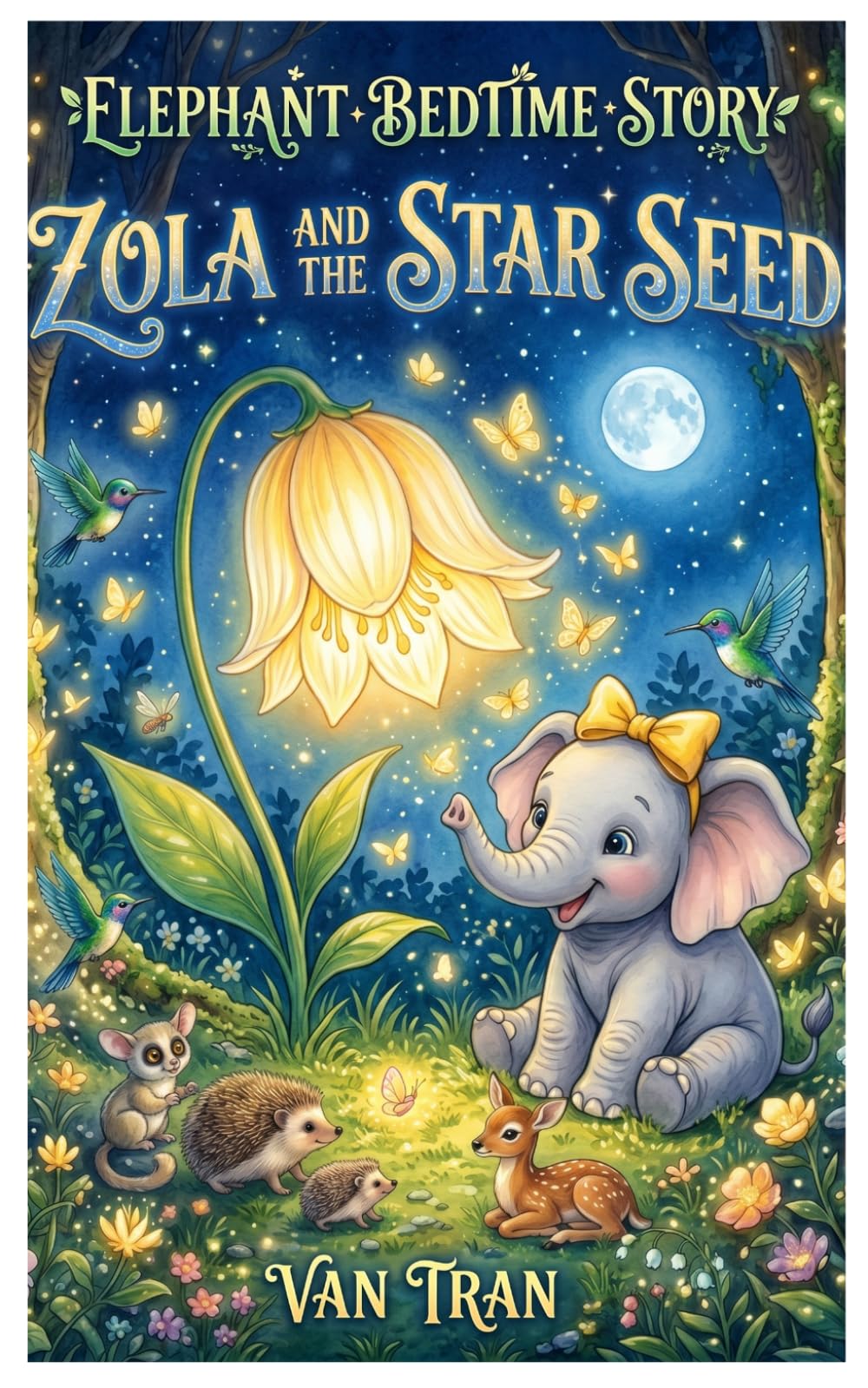 Zola and the Star Seed (Elephant Bedtime Story)