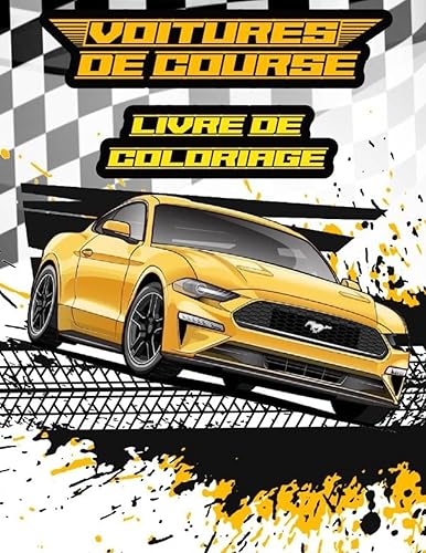 Voitures de Course Livre de coloriage: Une collection de superbes voitures de course pour enfants et adult