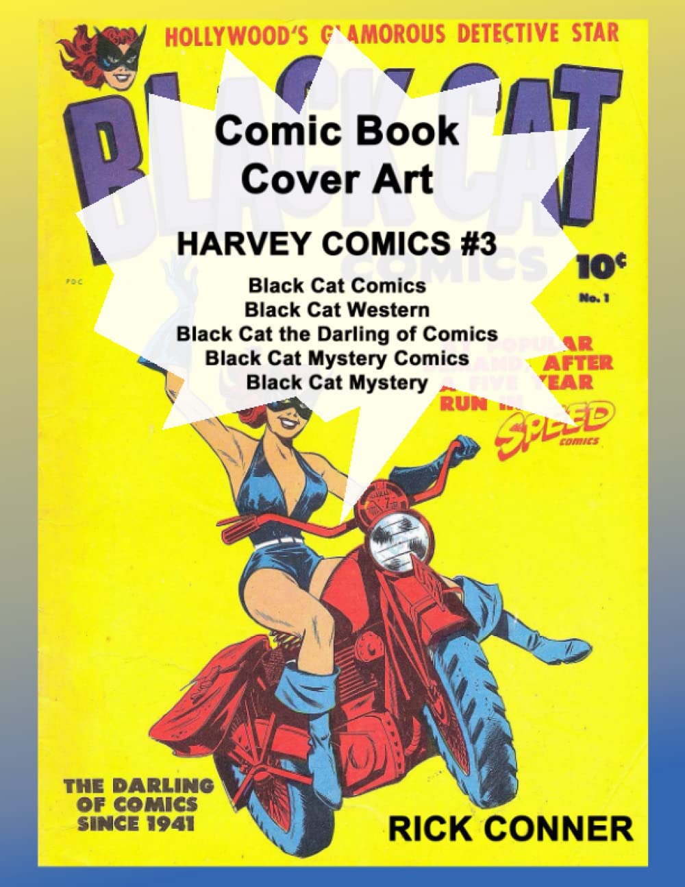 Comic Book Cover Art HARVEY COMICS #3: Black Cat Comics, Black Cat Western, Black Cat the Darling of Comics, Black Cat Mystery Comics, Black Cat Mystery
