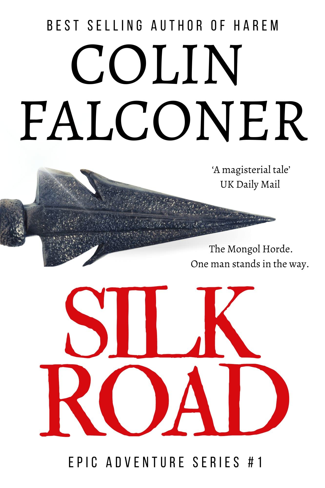Silk Road: A historical adventure thriller of ancient China (Epic Adventure)