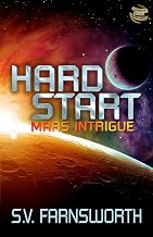 Hard Start: Mars Intrigue (Fusion in a Fission World Book 1)