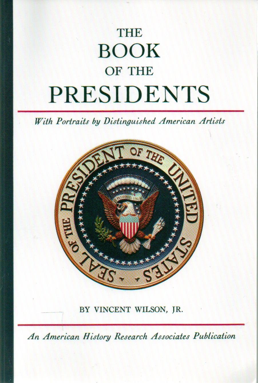 The Book of the Presidents With Portraits by Distinguished American Artists (United States of