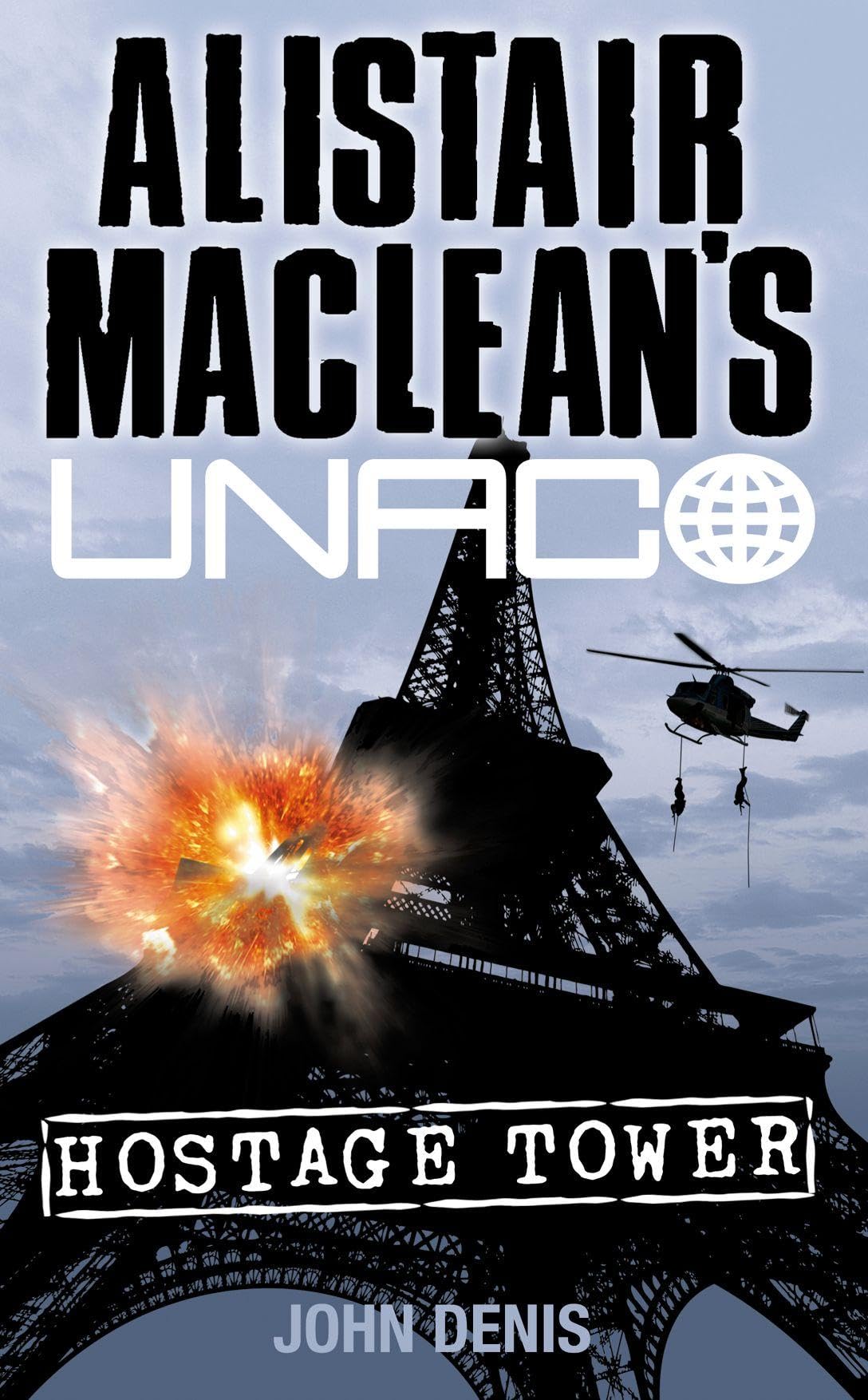 Hostage Tower, Fiction, Paperback, John Denis, From an idea by Alistair MacLean