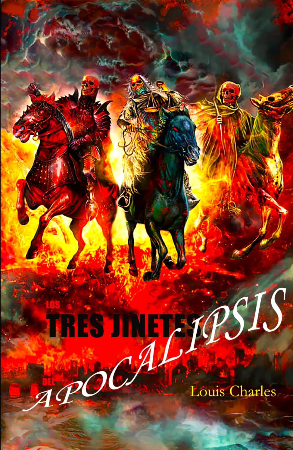 LOS TRES JINETES DEL APOCALIPSIS