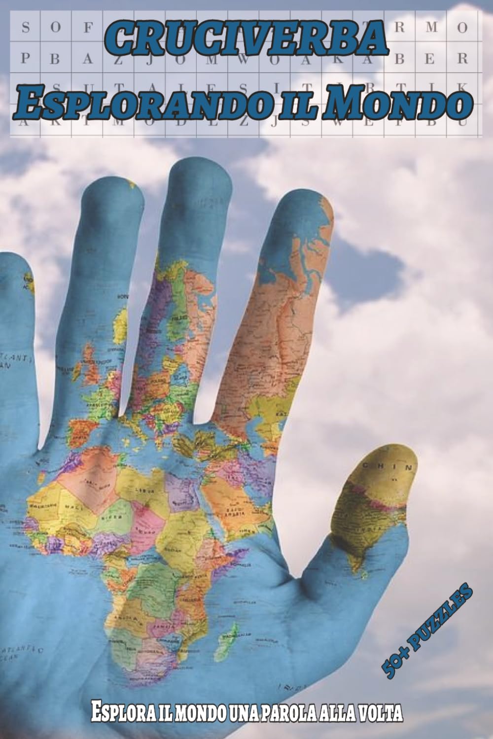 Cruciverba “Eplorando il Mondo": Esplora il mondo una parola alla volta. Un viaggio tra le parole delle mete più affascinanti del pianeta