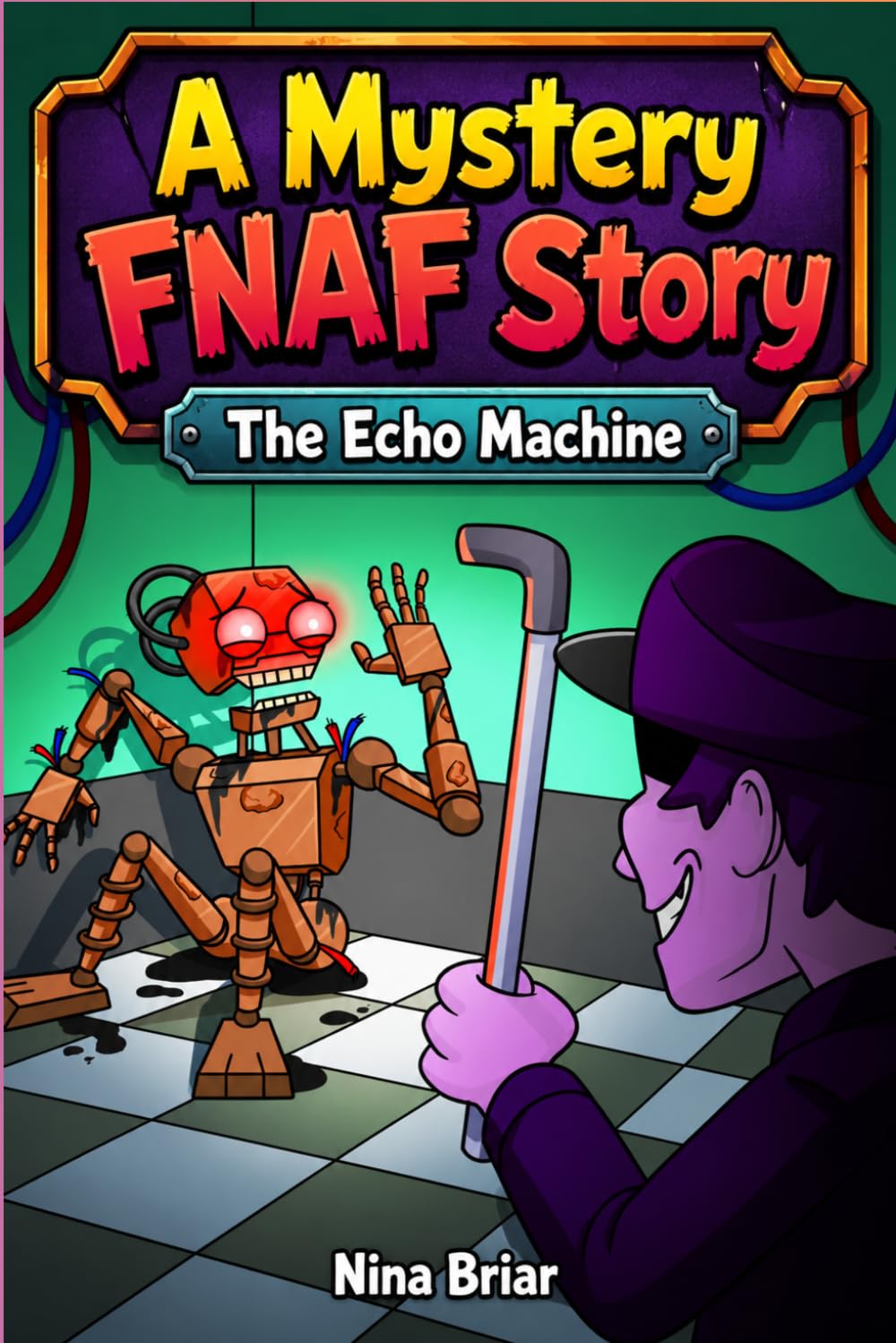A Mystery FNAF Story: The Echo Machine