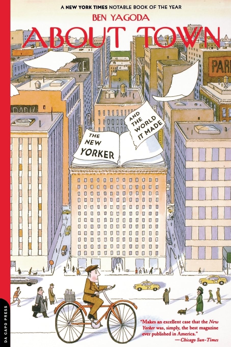 About Town: The New Yorker And The World It Made