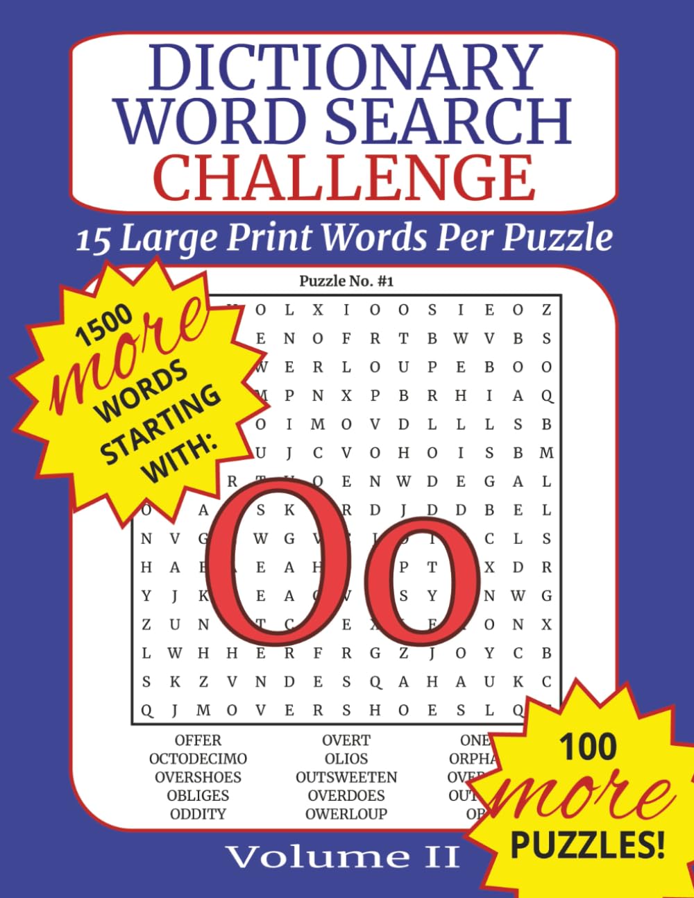 Dictionary Word Search Challenge Volume II: Letter O - DICTIONARY WORDS TO BUILD VOCABULARY: 100 Puzzles with 15 Dictionary Words Each to Improve Vocabulary, Memory, and Focus