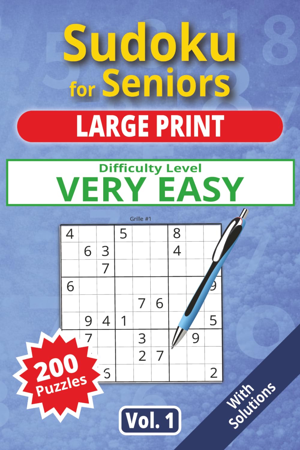 Sudoku for seniors, Large Print, very easy level, Vol. 1: 200 very easy puzzles, senior sudoku book, large print, easy-to-read sudoku, ideal for ... Easy level, Sudoku for Seniors, Large Print,)