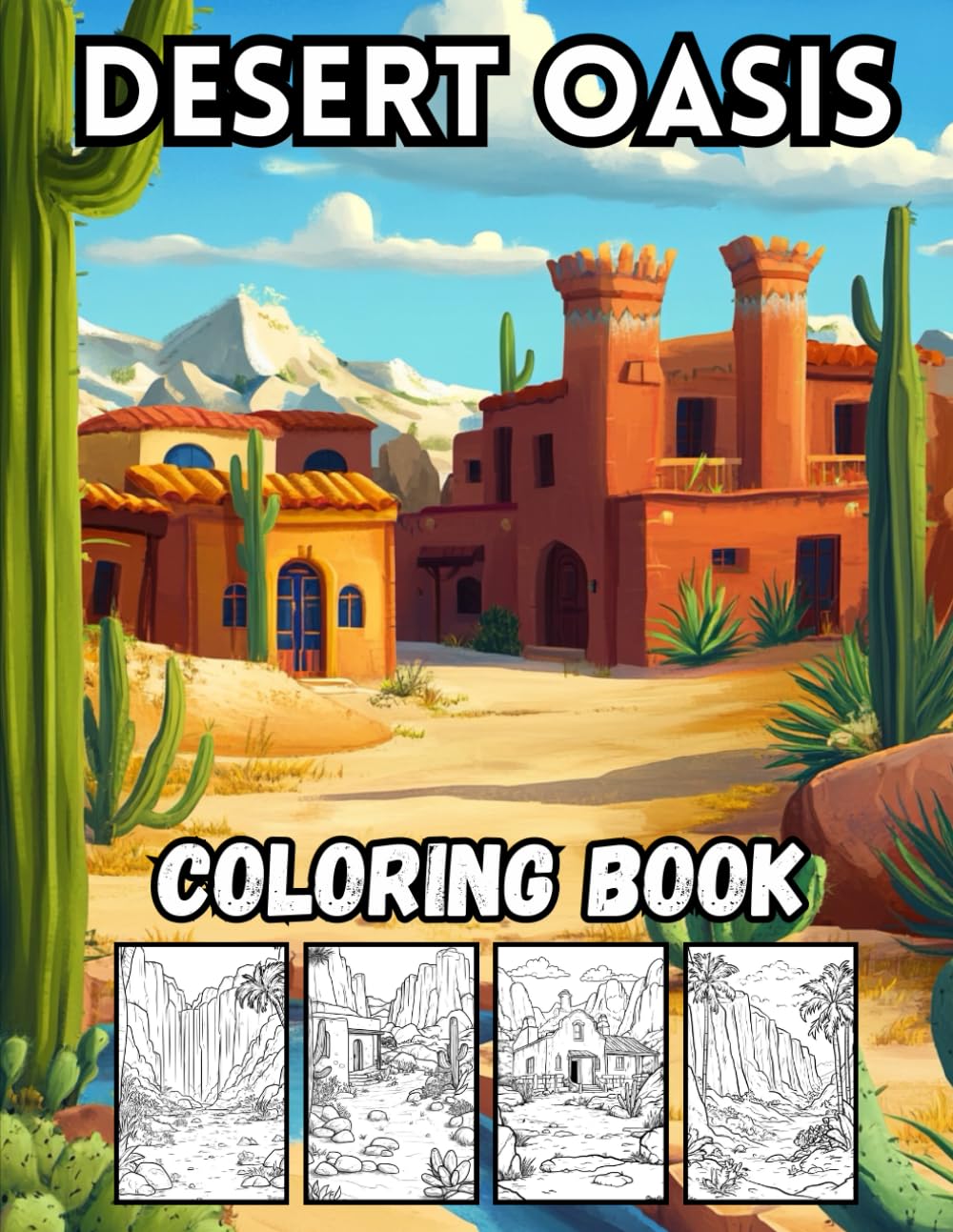 Desert Oasis: 40 Big and Peaceful Desert Designs for Kids