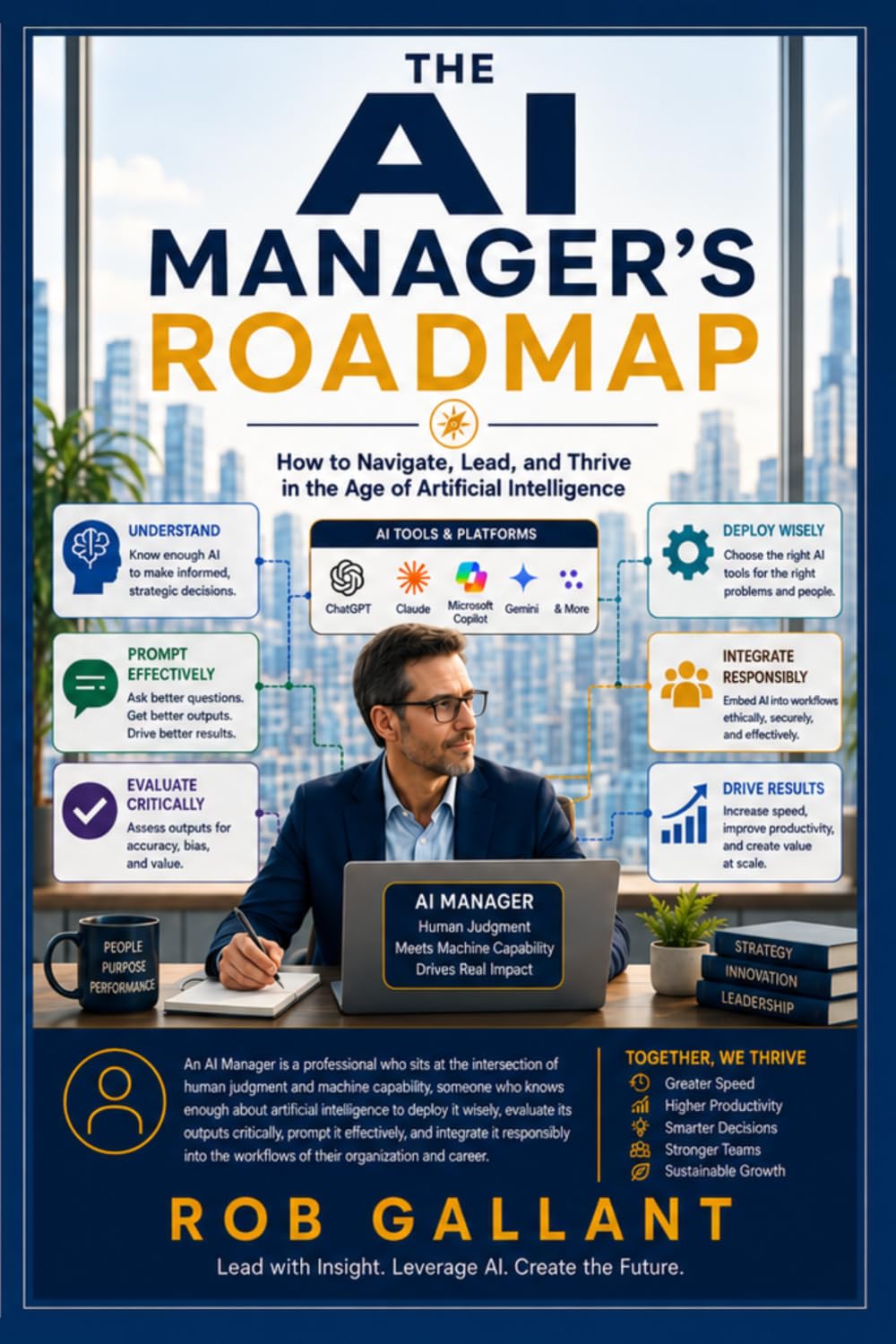 The AI Manager's Roadmap: How to Navigate, Lead, and Thrive in the Age of Artificial Intelligence