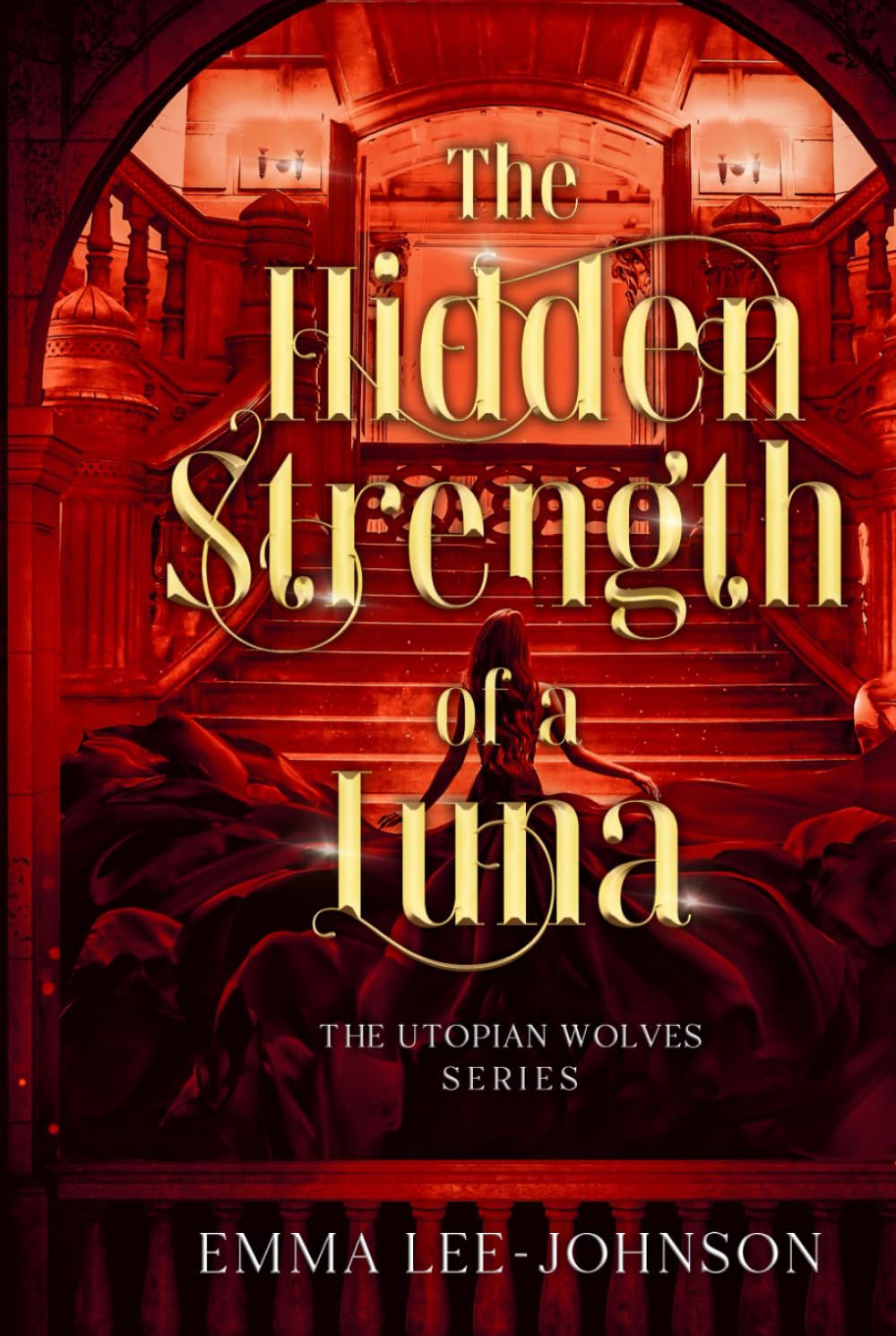 The Hidden Strength of a Luna: The Utopian Wolves Series
