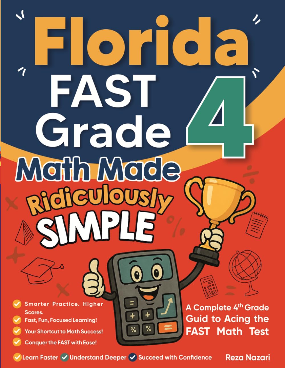 Florida FAST Grade 4 Math Made Ridiculously Simple: A Comprehensive 4th Grade Guide to Acing FAST Math